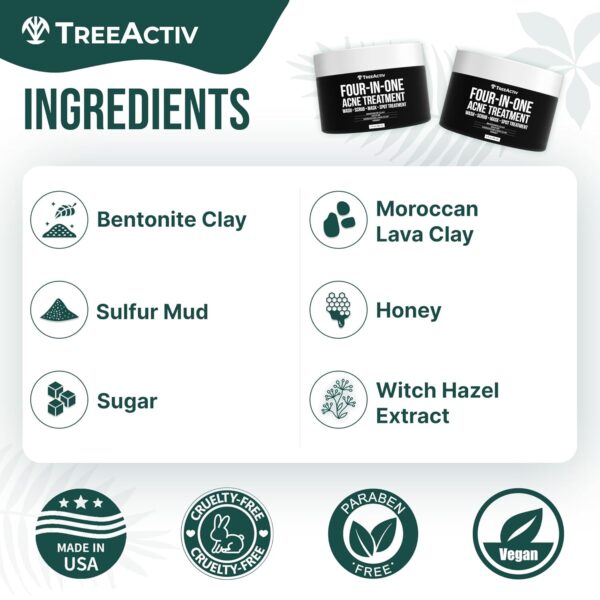 TreeActiv Four-in-One Acne Treatment, Exfoliating Sulfur Acne Face Wash, Bentonite Clay Face Mask & Acne Spot Treatment, Pore Clarifying Facial Scrub for Adult, Teens, Women, & Men, 250+ Treatments - Image 5